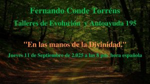 Taller de Evolución 195 En las manos de la Divinidad.
