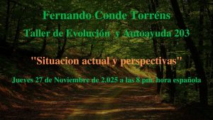 8 de la tarde, hora española, tendremos el habitual Taller de Evolución y Autoayuda